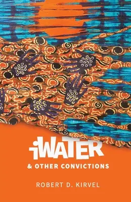 iVoda a iné presvedčenia - iWater and Other Convictions