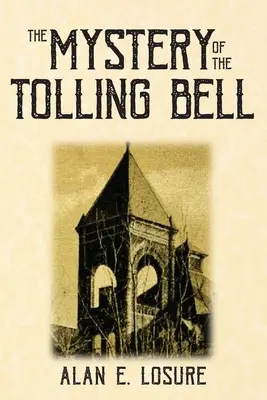 Záhada zvonenia zvona - The Mystery of the Tolling Bell