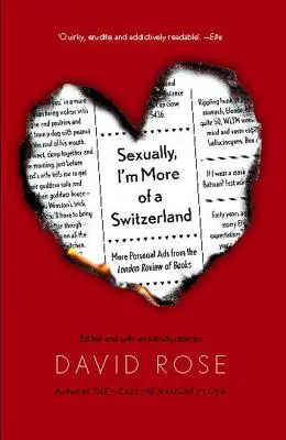 Sexuálne som skôr Švajčiar: Viac osobných inzerátov z London Review of Books - Sexually, I'm More of a Switzerland: More Personal Ads from the London Review of Books