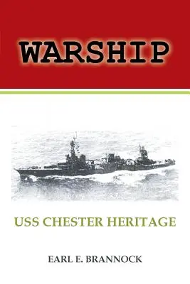 Vojnová loď: USS Chester Heritage - Warship: USS Chester Heritage