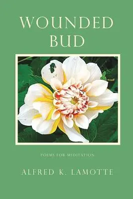 Zranený bud - Wounded Bud