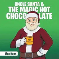 Strýko Santa a čarovná horúca čokoláda - Uncle Santa & the Magic Hot Chocolate