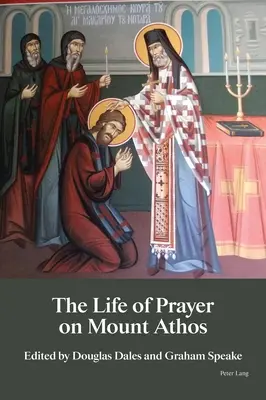 Život modlitby na hore Athos - The Life of Prayer on Mount Athos