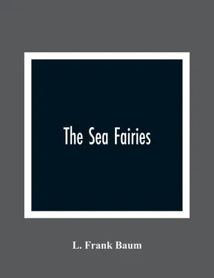 Morské víly - The Sea Fairies