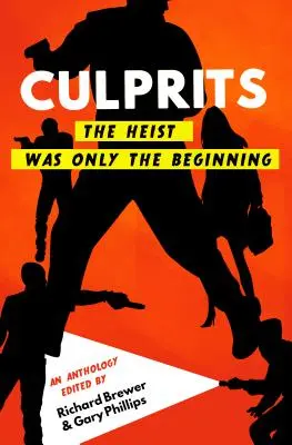 Zločinci: Lúpež bola len začiatkom - Culprits: The Heist Was Just the Beginning