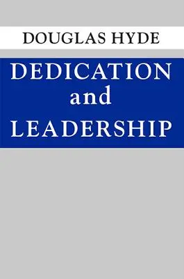 Oddanosť a vodcovstvo - Dedication and Leadership