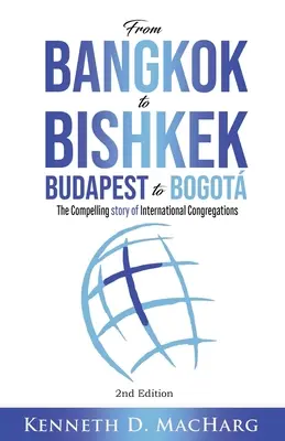 Od Bangkoku po Biškek, od Budapešti po Bogot: Medzinárodné kongregácie v Bograde: podmanivý príbeh - From Bangkok to Bishkek, Budapest to Bogot: The compelling story of International Congregations