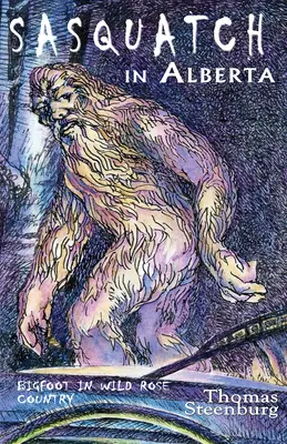 Snežný muž v Alberte - Sasquatch in Alberta