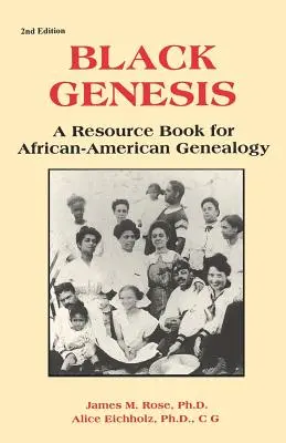 Čierna genéza: Kniha zdrojov pre afroamerickú genealógiu - Black Genesis: A Resource Book for African-American Genealogy