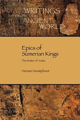 Eposy sumerských kráľov: Aratta - Epics of Sumerian Kings: The Matter of Aratta