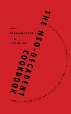 Neodekadentná kuchárka - The Neo-Decadent Cookbook