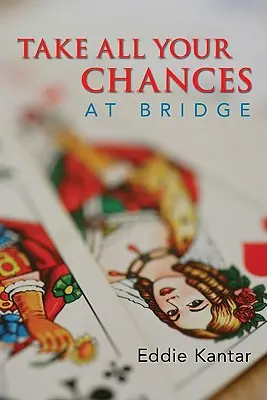 Využite všetky svoje šance v bridži - Take All Your Chances at Bridge