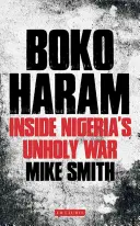 Boko Haram: Vnútri nesvätej vojny v Nigérii - Boko Haram: Inside Nigeria's Unholy War