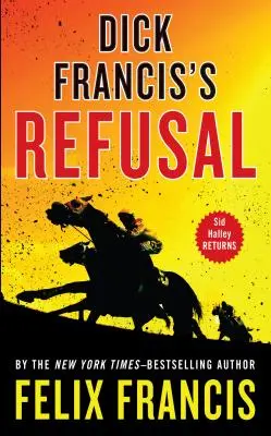 Odmietnutie Dicka Františka - Dick Francis's Refusal