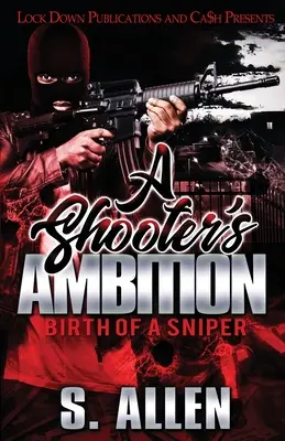 Ambície strelca: Zrodenie ostreľovača - A Shooter's Ambition: Birth of a Sniper