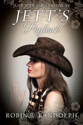 JETTOVA ODPLATA: Séria JUST JETT Kniha VI - JETT'S Payback: JUST JETT Series Book VI