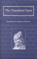 Vimalakirti sútra - The Vimalakirti Sutra
