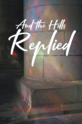 A vrchy odpovedali - And the Hills Replied