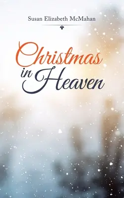 Vianoce v nebi - Christmas in Heaven