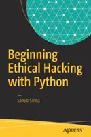 Začiatok etického hackingu s Pythonom - Beginning Ethical Hacking with Python