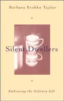 Tichí obyvatelia - Silent Dwellers