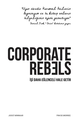 Podnikoví rebeli: İşi daha eğlenceli hale getir - Corporate Rebels: İşi daha eğlenceli hale getir