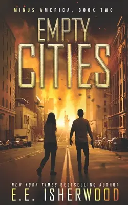 Prázdne mestá: Postapokalyptický triler o prežití - Empty Cities: A Post-Apocalyptic Survival Thriller