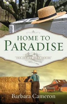 Domov do raja: Séria Návrat domov - kniha 3 - Home to Paradise: The Coming Home Series Book 3