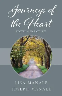 Cesty srdca: Poézia a obrazy - Journeys of the Heart: Poetry and Pictures