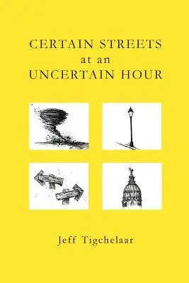 Určité ulice v neistú hodinu - Certain Streets at an Uncertain Hour