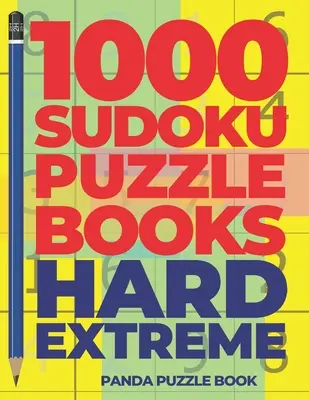 1000 kníh s hádankami Sudoku Hard Extreme: Hry na mozog pre dospelých - Logické hry pre dospelých - 1000 Sudoku Puzzle Books Hard Extreme: Brain Games for Adults - Logic Games For Adults