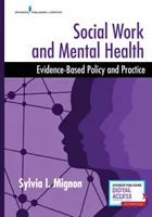 Sociálna práca a duševné zdravie: Politika a prax založená na dôkazoch - Social Work and Mental Health: Evidence-Based Policy and Practice