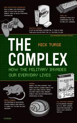 Komplex: Ako armáda zasahuje do nášho každodenného života - The Complex: How the Military Invades Our Everyday Lives