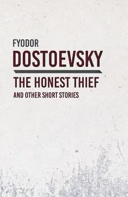 Poctivý zlodej a iné poviedky - An Honest Thief and Other Short Stories