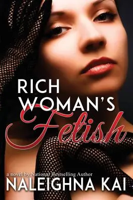 Fetiš bohatej ženy - Rich Woman's Fetish