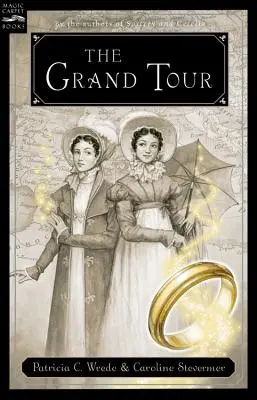 The Grand Tour: Odhalenie záležitostí vysokej dôvernosti a najväčšieho významu, vrátane výňatkov z dôverných denníkov - The Grand Tour: Being a Revelation of Matters of High Confidentiality and Greatest Importance, Including Extracts from the Intimate Di