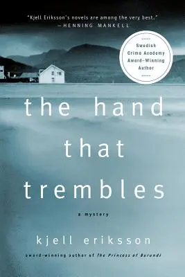 Ruka, ktorá sa chveje: Záhada - The Hand That Trembles: A Mystery