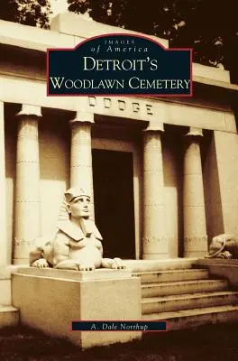 Detroitský cintorín Woodlawn - Detroit's Woodlawn Cemetery