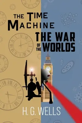 Stroj času a Vojna svetov (A Reader's Library Classic Hardcover) - The Time Machine and The War of the Worlds (A Reader's Library Classic Hardcover)