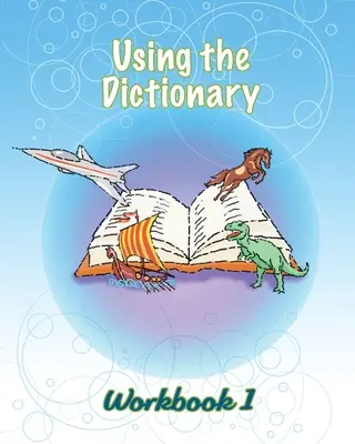 Používanie slovníka: Cvičebnica 1 - Using the Dictionary: Workbook 1