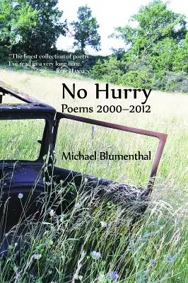 Nie je kam sa ponáhľať: Básne 2000-2012 - No Hurry: Poems 2000-2012
