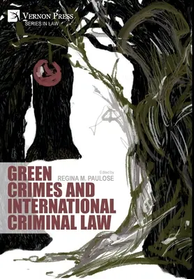 Zelené zločiny a medzinárodné trestné právo - Green Crimes and International Criminal Law