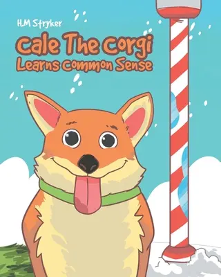 Corgi Cale sa učí zdravému rozumu - Cale The Corgi Learns Common Sense