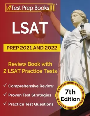 LSAT Prep 2021 and 2022: Review Book with 2 LSAT Practice Tests [7. vydanie] - LSAT Prep 2021 and 2022: Review Book with 2 LSAT Practice Tests [7th Edition]