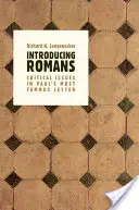 Úvod do Listu Rimanom: Pavla v jeho najznámejšom liste: kritické otázky - Introducing Romans: Critical Issues in Paul's Most Famous Letter