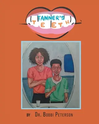 Tannerove zuby - Tanner's Teeth