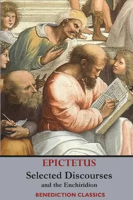 Vybrané rozpravy Epiktéta a Enchiridion - Selected Discourses of Epictetus, and the Enchiridion