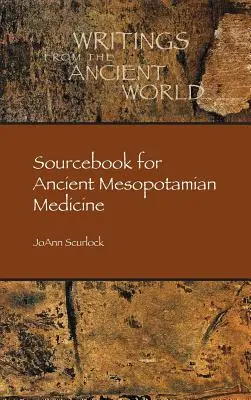 Pramenná príručka starovekej mezopotámskej medicíny - Sourcebook for Ancient Mesopotamian Medicine