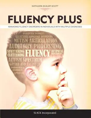 Fluency Plus: Zvládanie porúch plynulosti u jedincov s viacerými diagnózami - Fluency Plus: Managing Fluency Disorders in Individuals with Multiple Diagnoses