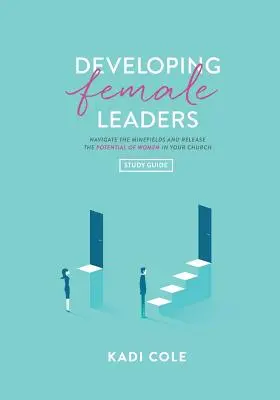 Rozvoj vedúcich žien: Študijná príručka - Developing Female Leaders: Study Guide